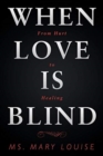 Image for When Love Is Blind