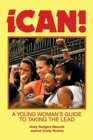 Image for Ican! : A Young Woman&#39;s Guide to Taking the Lead