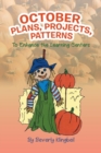 Image for October Plans, Projects, &amp; Patterns : To Enhance the Learning Centers