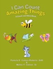 Image for I Can Count Amazing Things : A Count and Word Book