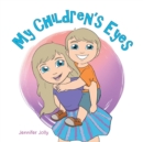 Image for My Children&#39;S Eyes