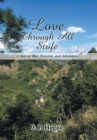 Image for Love Through All Strife : A Tale of War, Passion, and Adventure