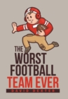 Image for The Worst Football Team Ever
