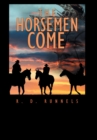 Image for The Horsemen Come