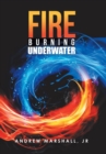 Image for Fire Burning Underwater