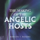 Image for The Making of the Angelic Hosts