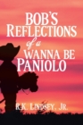Image for Bob&#39;s Reflections of a Wanna Be Paniolo