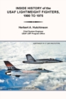 Image for Inside History of the Usaf Lightweight Fighters, 1900 to 1975