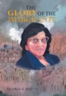 Image for The Glory of the Immigrants