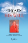 Image for Chosen To Do His Will