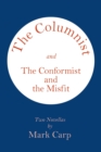 Image for The Columnist and the Conformist and the Misfit