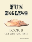 Image for Fun English Book 8: Get Wise for Tests