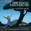 Image for The Magic Paintbrush : From &quot;More Stories from Around the World&quot;