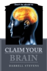 Image for Claim Your Brain