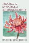 Image for Essays on the Dynamics of Intersubjectivity