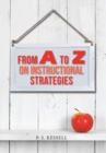 Image for From a to Z on Instructional Strategies