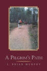 Image for A Pilgrim&#39;s Path