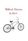 Image for Wilfred, Horton &amp; M.E.