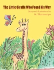 Image for The Little Giraffe Who Found His Way