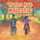 Image for Trees Are Majestic : A Salute to Arbor Day