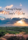 Image for Taking Charge Missy&#39;s Way