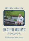 Image for The Stuff of Monuments : A Collection of Short Stories