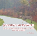 Image for Jogging Mcdowell : Discovering Chicagoland Wilderness