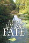 Image for A Life Living Fate