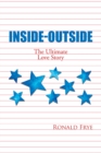 Image for Inside-Outside : The Ultimate Love Story
