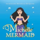 Image for Michelle Mermaid