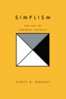Image for Simplism: The Art of Indirect Physics