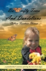 Image for Butterfly Tears and Dandelions