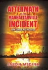 Image for Aftermath of the Manhattanville Incident : An Undead Novel