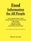 Image for Food Information for All People: &quot;New Food People&quot; Blending, Juicing, &amp; Food Processor People Vegan People Vegetarian People Cooked Food People Animal Milk and Meat People