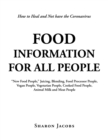 Image for Food Information for All People : &quot;New Food People&quot; Blending, Juicing, &amp; Food Processor People Vegan People Vegetarian People Cooked Food People Animal Milk and Meat People