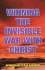 Image for Winning the Invisible War With Christ