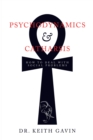 Image for Psychodynamics &amp; Catharsis: How to Deal With Social Problems