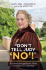 Image for &quot;Don&#39;t Tell Judy &#39;No&#39;!&quot;