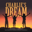 Image for Charlie&#39;s Dream