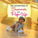 Image for The Adventures of Summer and Pop-Up