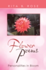 Image for Flower Poems: Personalities in Bloom