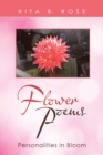 Image for Flower Poems : Personalities in Bloom
