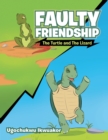 Image for Faulty Friendship: The Turtle and the Lizard