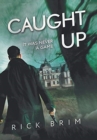 Image for Caught Up : It Was Never a Game