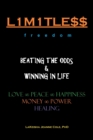 Image for L1m1tle$$ Beating the Odds &amp; Winning in Life : Love Peace Happiness Money Power Healing