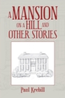 Image for A Mansion on a Hill and Other Stories