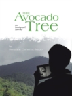 Image for Avocado Tree: An Immigrant&#39;s Journey