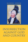 Image for Insurrection Against God and Country