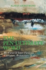 Image for Pen-Ultimate Word: Re-Views &amp; Inter-Views on Literature, Architecture, &amp; Art
