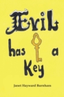 Image for Evil Has a Key